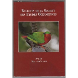 Bulletin De La Societe des etudes oceaniennes numero 319 mai aout 2010