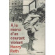A la merci d'un courant violent Tome I : Une étoile brille sur...