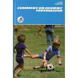 Comment on devient footballeur