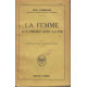 La femme aux prises avec la vie