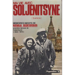 Ma vie avec Soljenitsyne memoires inedits de Nathalia...