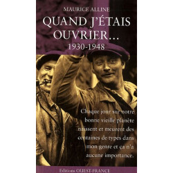 Quand j'étais ouvrier... : 1930-1948