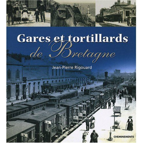 Gares et tortillards de Bretagne