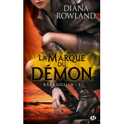 Kara Gillian tome 1 : la Marque du démon