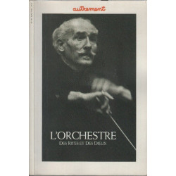 L'Orchestre. Des rites et des dieux