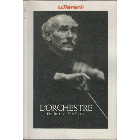 L'Orchestre. Des rites et des dieux