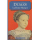 La Reine Margot