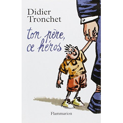 Ton père ce héros