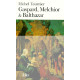 Gaspard Melchior et Balthazar