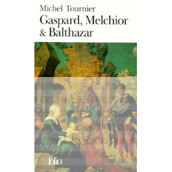 Gaspard Melchior et Balthazar