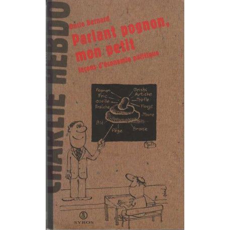 Parlant pognon mon petit : Leçons d'economie politique