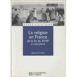 RELIGION EN FRANCE FIN 18EME S. A NOS JOURS