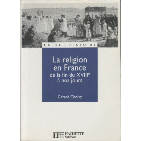 RELIGION EN FRANCE FIN 18EME S. A NOS JOURS