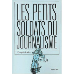 Les petits soldats du journalisme