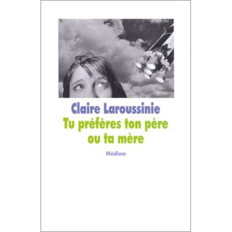 Tu préfères ton père ou ta mère