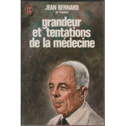 Grandeur et tentations de la médecine