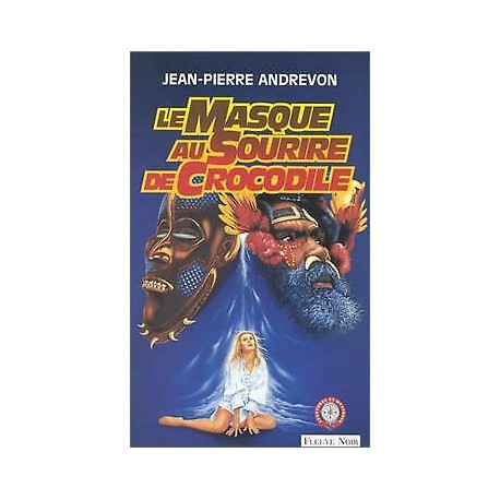 Le Masque au sourire de crocodile