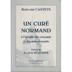 Un curé normand : à l'écoute des croyants et des non-croyants...