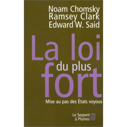 La Loi du plus fort : Mise au pas des Etats voyous