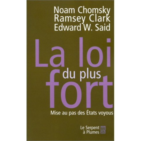 La Loi du plus fort : Mise au pas des Etats voyous