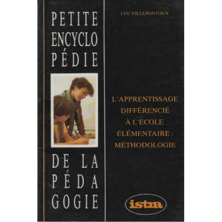 L' apprentissage differencie a l'ecole elementaire / méthodologie...