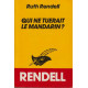 Qui ne tuerait le mandarin