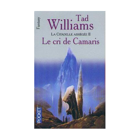 La citadelle assiégée tome 2 : le cri de camaris