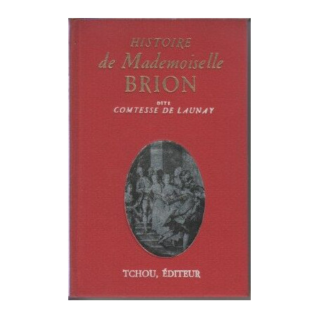 Histoire de mademoiselle Brion dite comtesse de launay