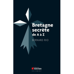 Bretagne secrète de A à Z