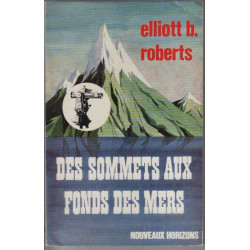 Des sommets aux fonds des mers