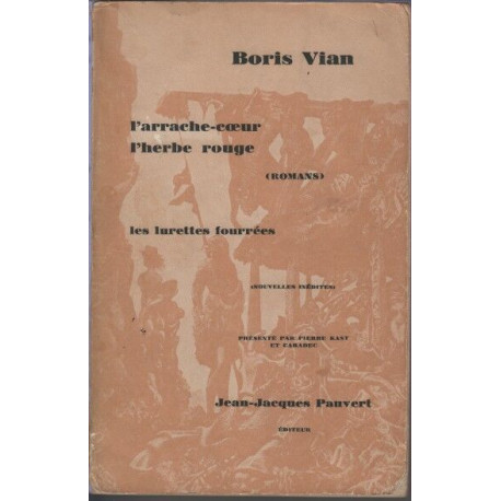 L'arrache-coeur - l'herbe rouge roman . les lurettes fourrées...