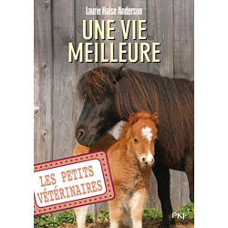 Les petits vétérinaires - tome 15 : Une vie meilleure (15)