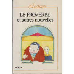 Collection Lectures: Le Proverbe Et Autres Nouvelles (Editor: Cicurel)