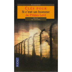 Clés pour Si c'est un Homme de Primo Lévi