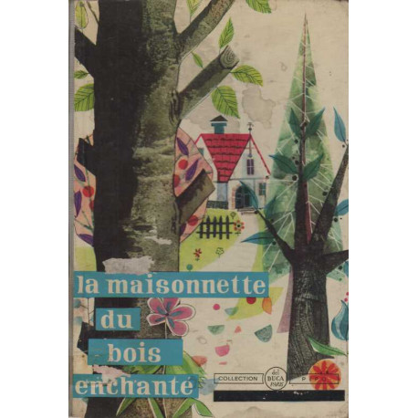 La maisonnette du bois enchante
