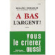 A Bas l'argent
