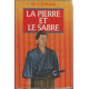 La pierre et le sabre