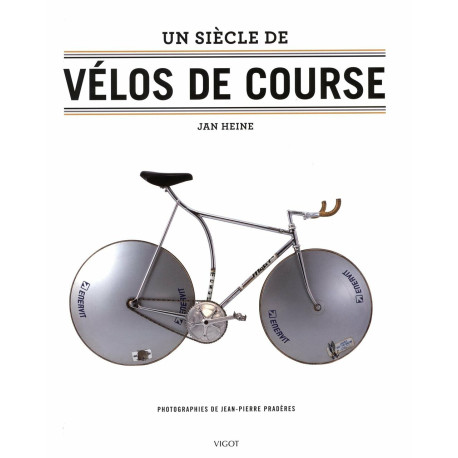 Un siècle de vélos de course