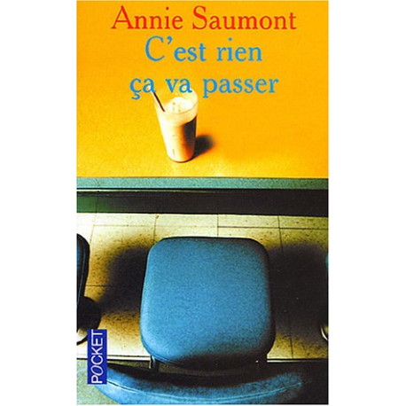 C'est rien ça va passser