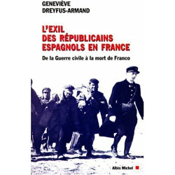 L'Exil des républicains espagnols en France. De la guerre civile à...