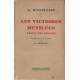 Les victoires mutilees trois tragedies