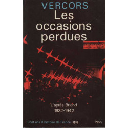 Les occasions perdues l'apres briand 1932-1942