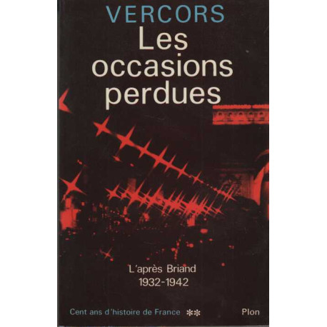 Les occasions perdues l'apres briand 1932-1942