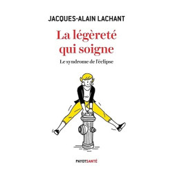 La légèreté qui soigne: Le syndrome de l'éclipse