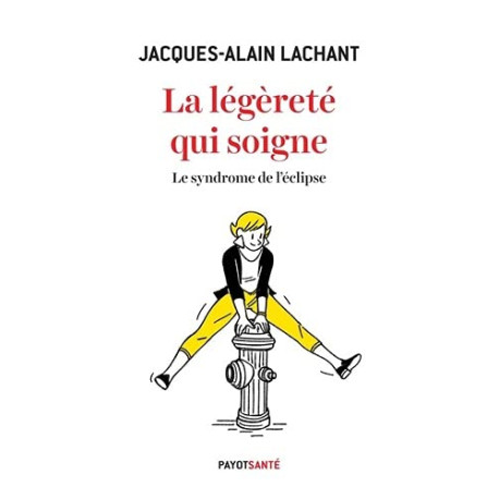 La légèreté qui soigne: Le syndrome de l'éclipse