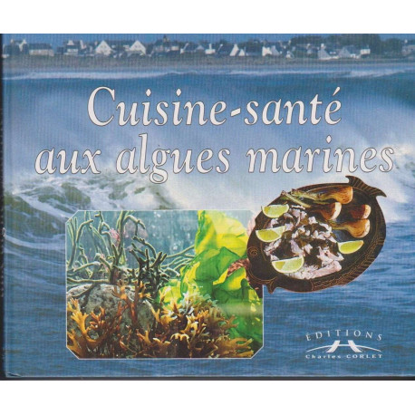 Cuisine sante aux algues marines