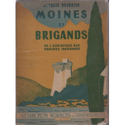 Moines et brigands de l'adriatique aux marches iraniennes