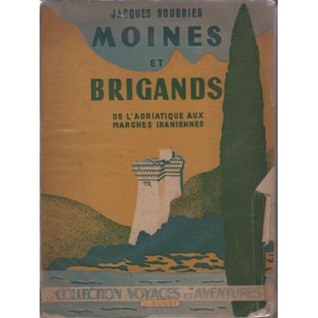 Moines et brigands de l'adriatique aux marches iraniennes