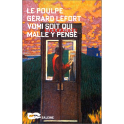 Vomi soit qui malle y pense