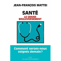 Santé: Le grand bouleversement